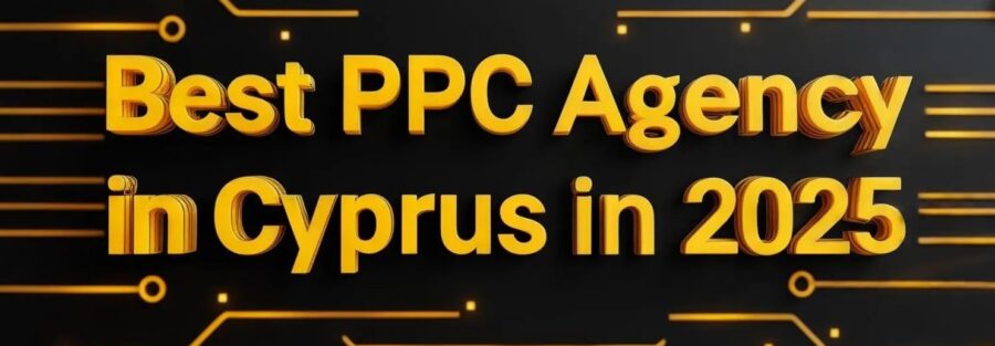 Best PPC AGency of cyprus in 2025