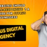 Why Mobile-Responsive Websites Are a Must for Cyprus Businesses